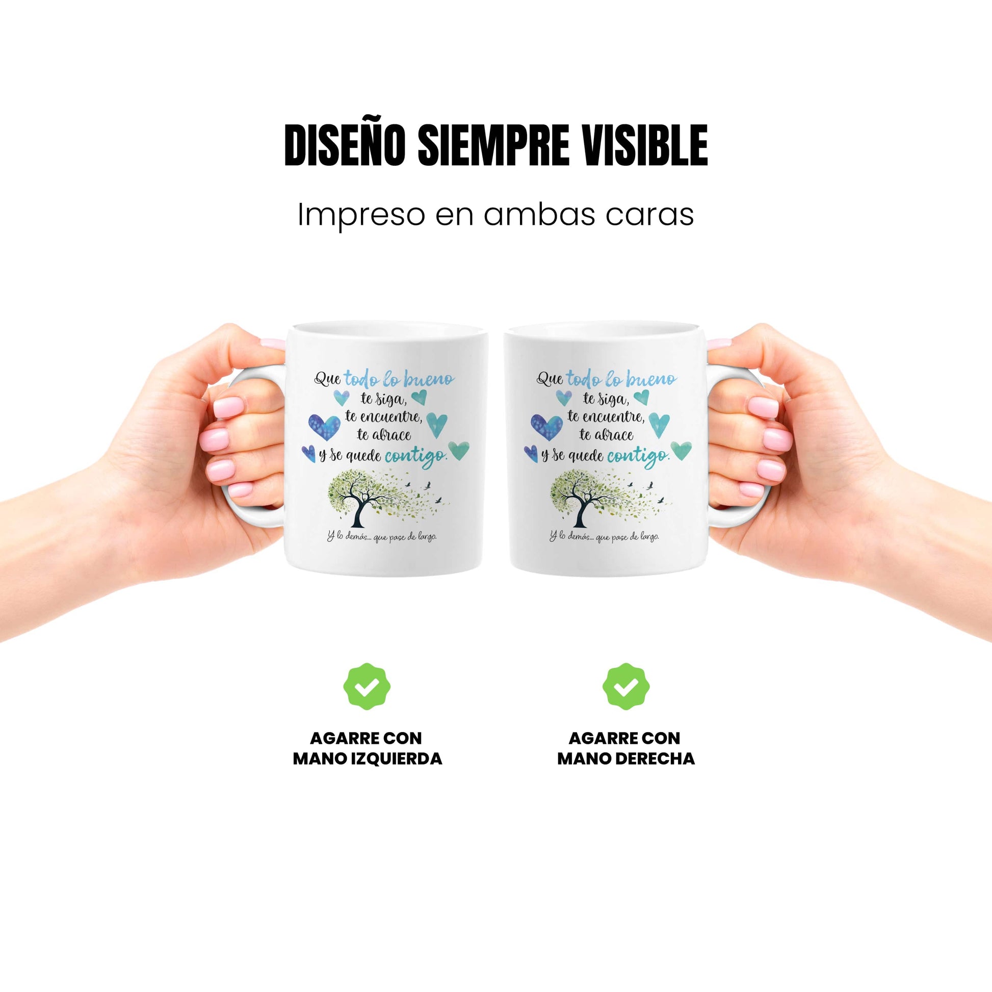 Taza Que todo lo bueno te siga, te encuentre, te abrace y se quede contigo (Tonos fríos)