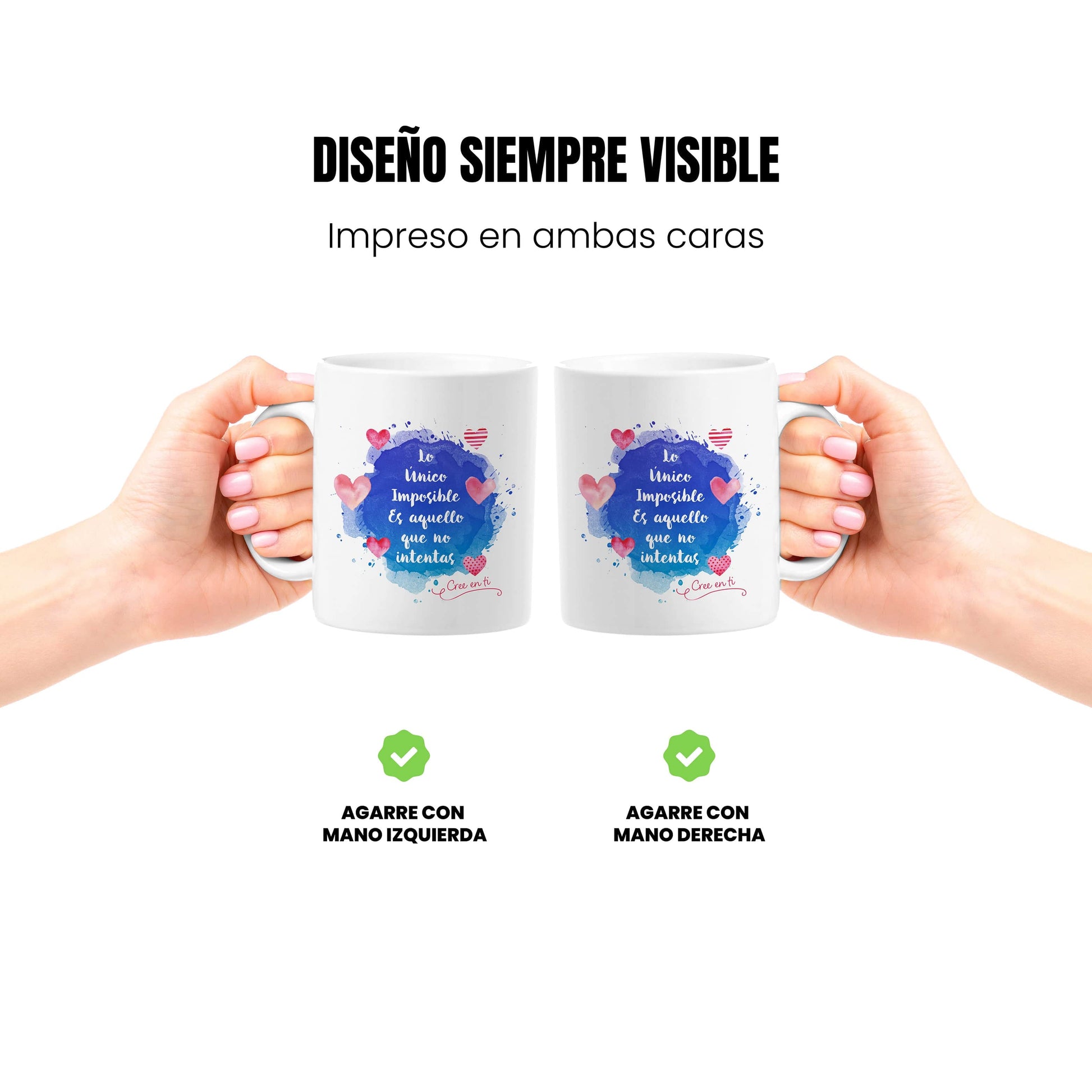 Taza Lo único imposible es aquello que no intentas