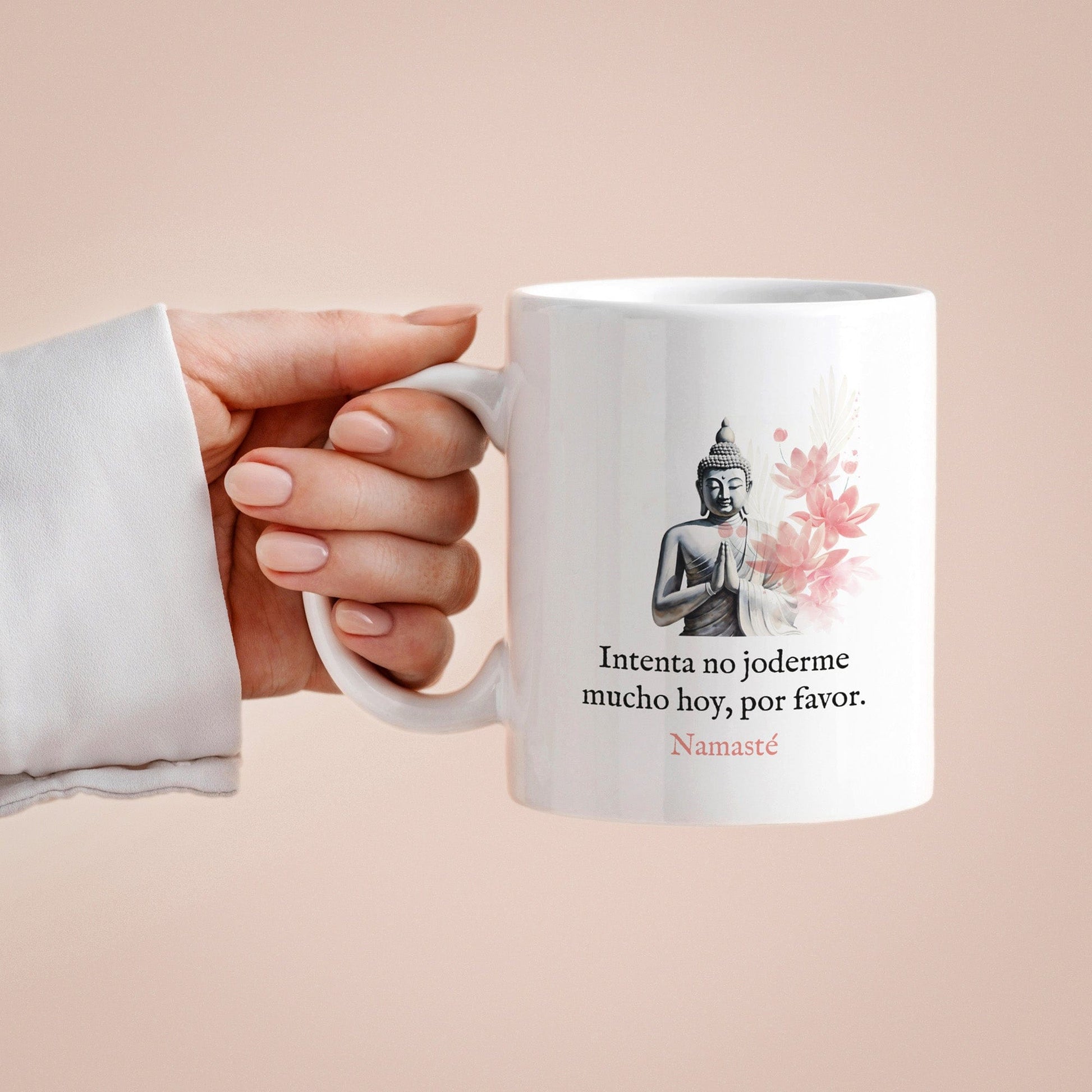 Taza Intenta no joderme mucho hoy, por favor. Namasté
