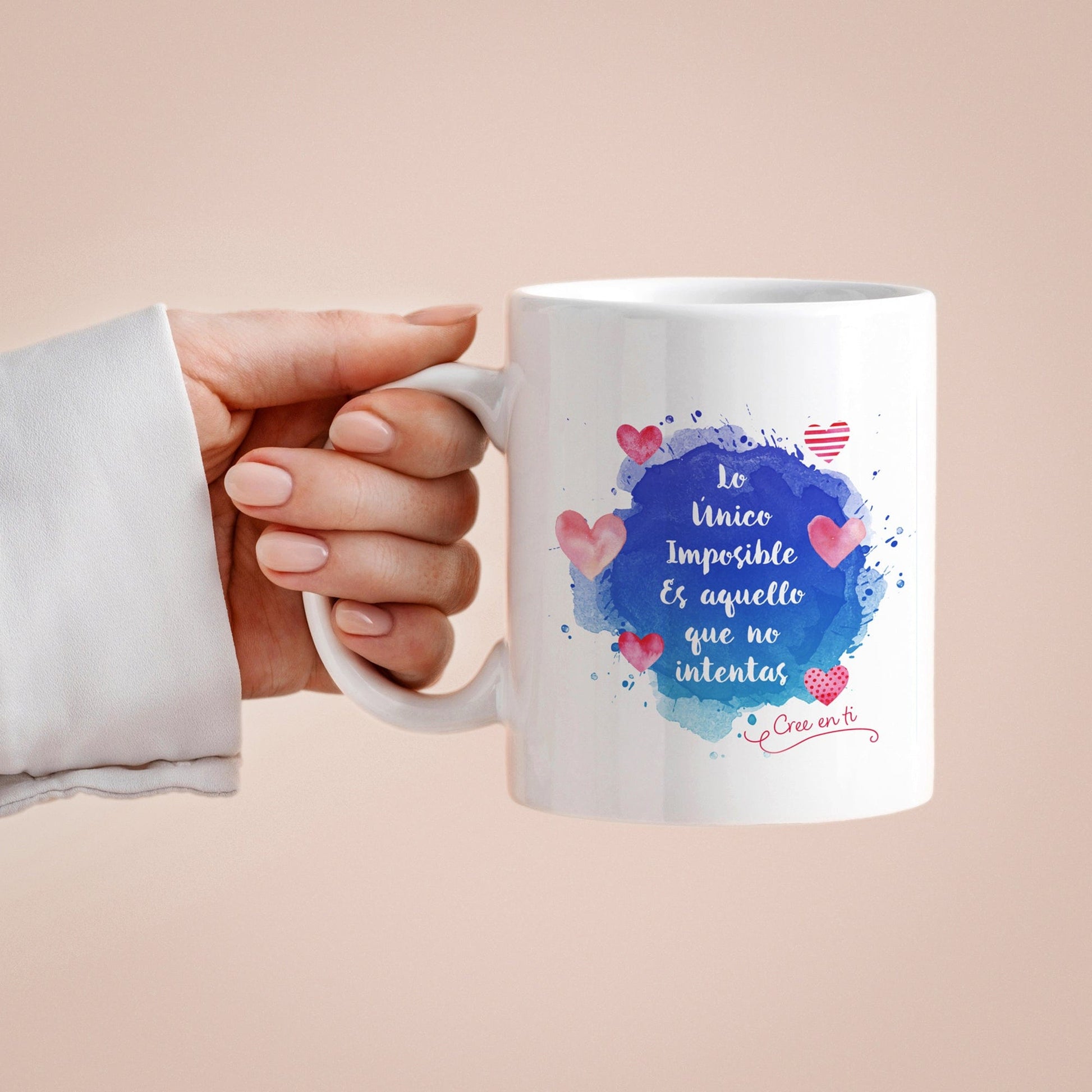 Taza Lo único imposible es aquello que no intentas