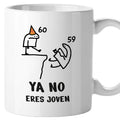 Taza Cumpleaños Ya no eres joven, cambio de década 20-70 años