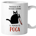 Taza Paciencia es mi segundo nombre