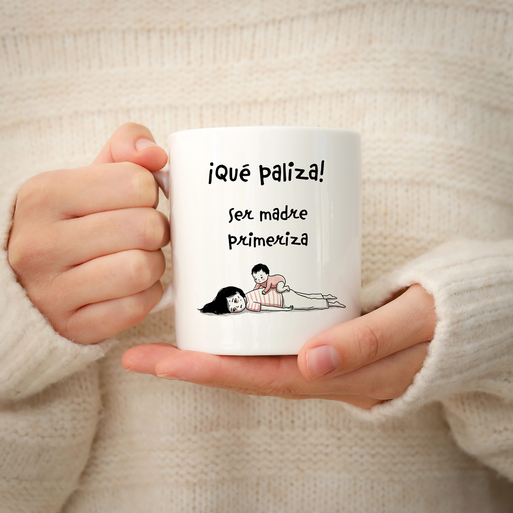 Taza Qué paliza ser madre primeriza!