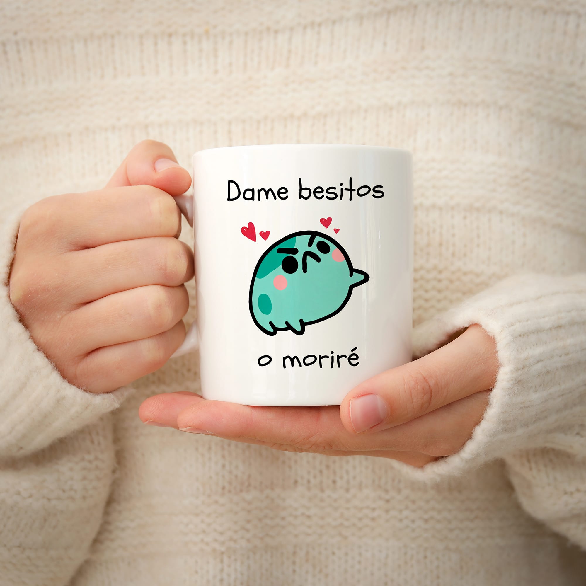 Taza Dame besitos o moriré