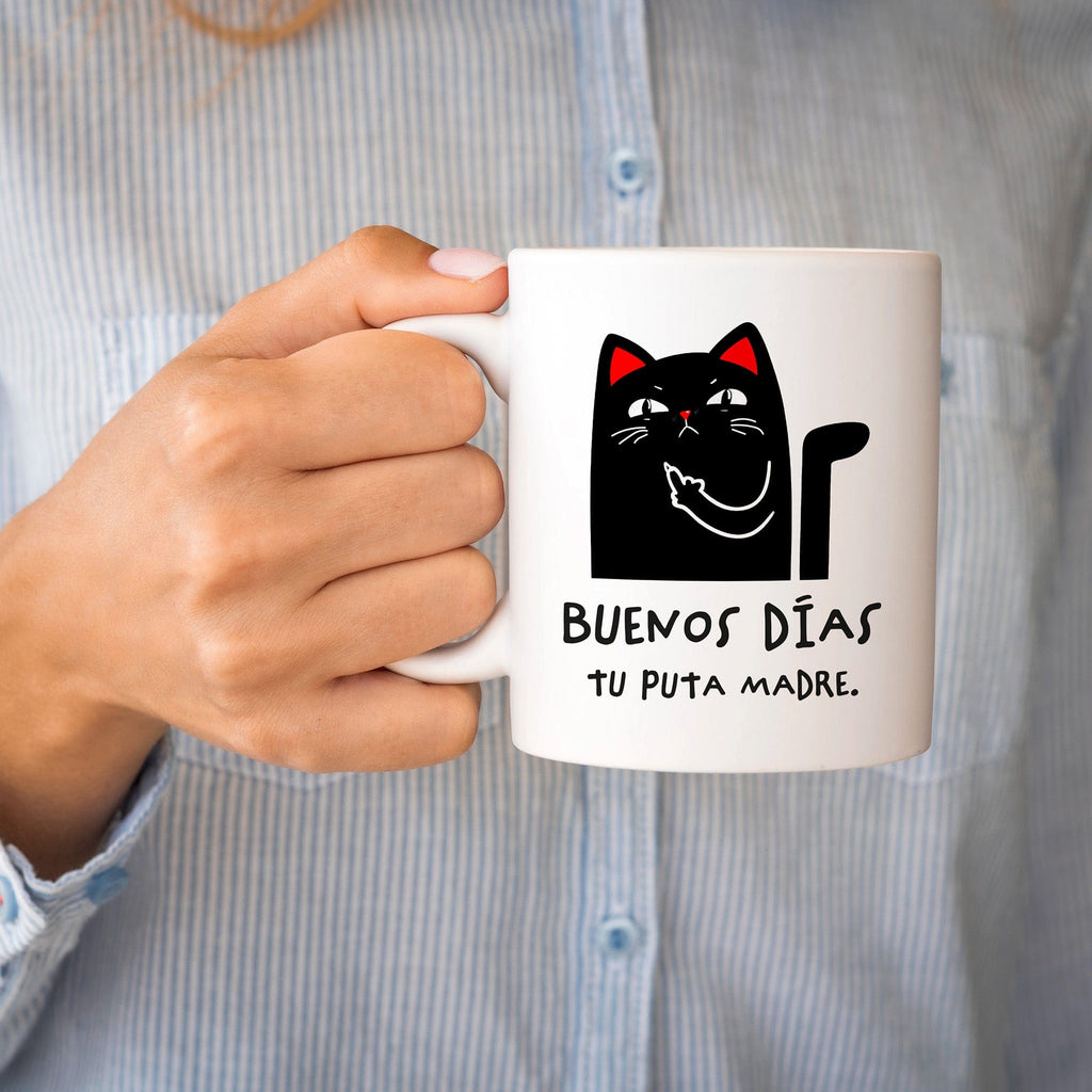 Taza Buenos días tu puta madre