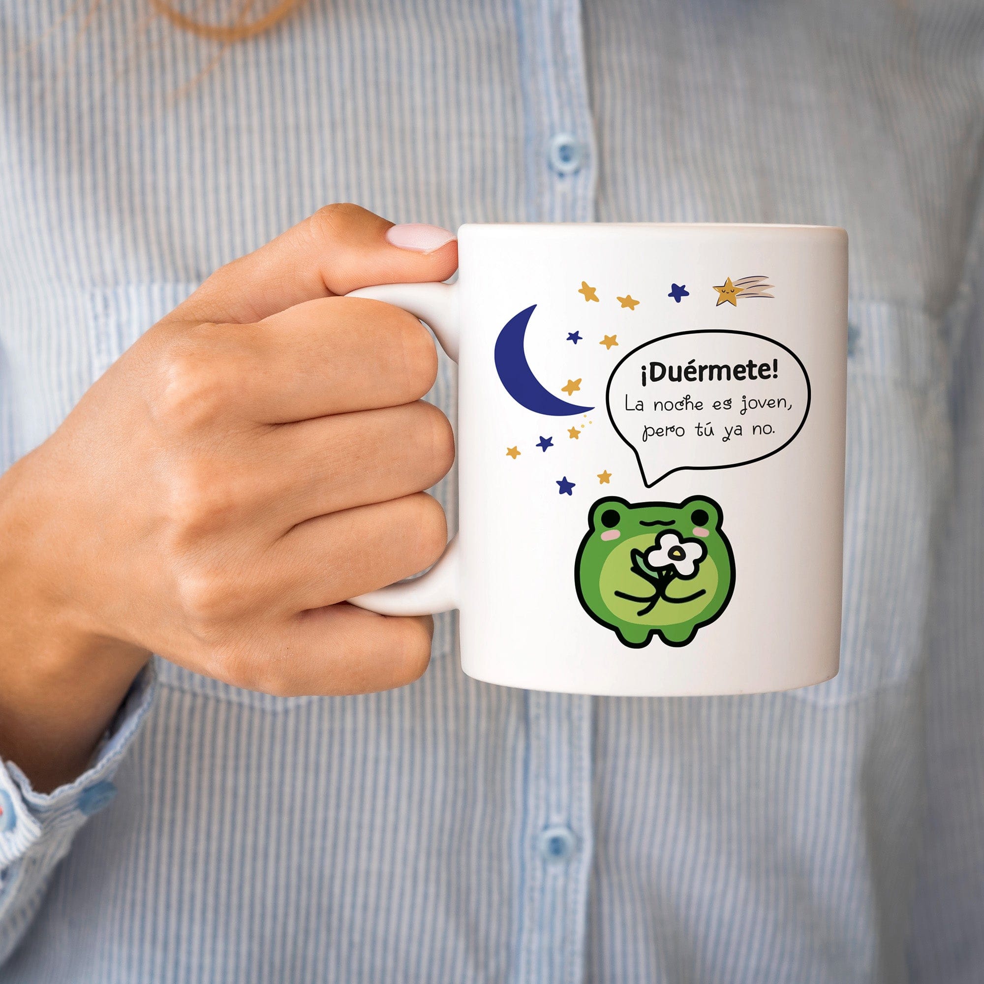 Taza Duérmete, la noche es joven, pero tú ya no