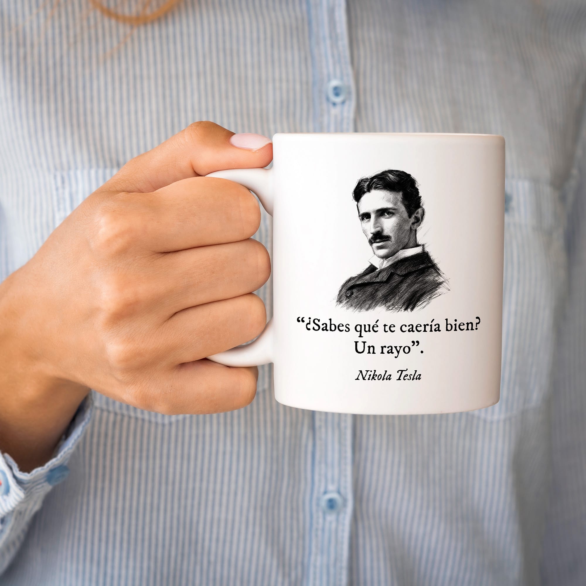 Taza ¿Sabes qué te caería bien? Un rayo. Tesla