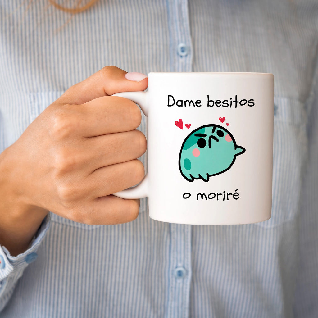 Taza Dame besitos o moriré