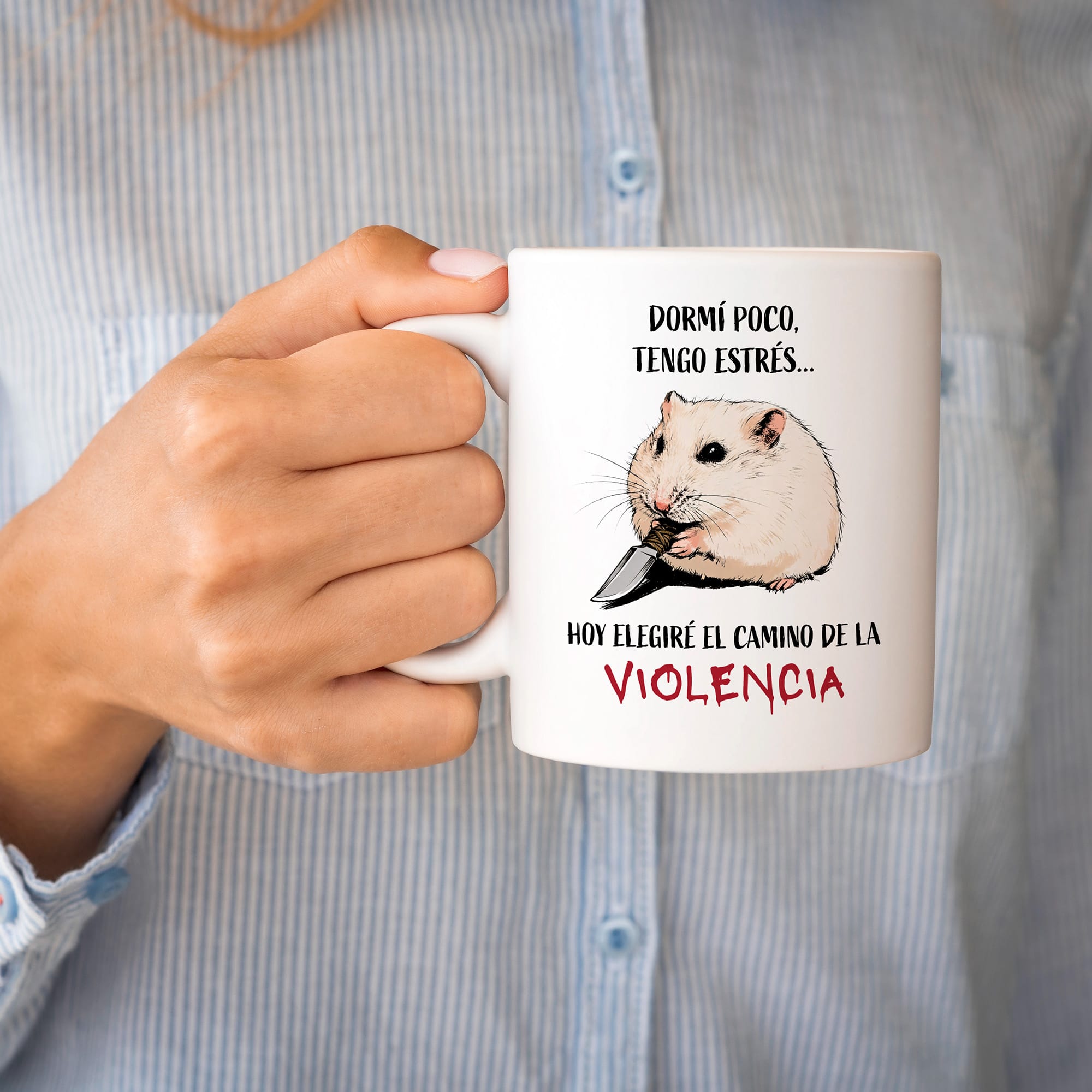 Taza Dormí poco, tengo estrés, hoy elegiré el camino de la violencia