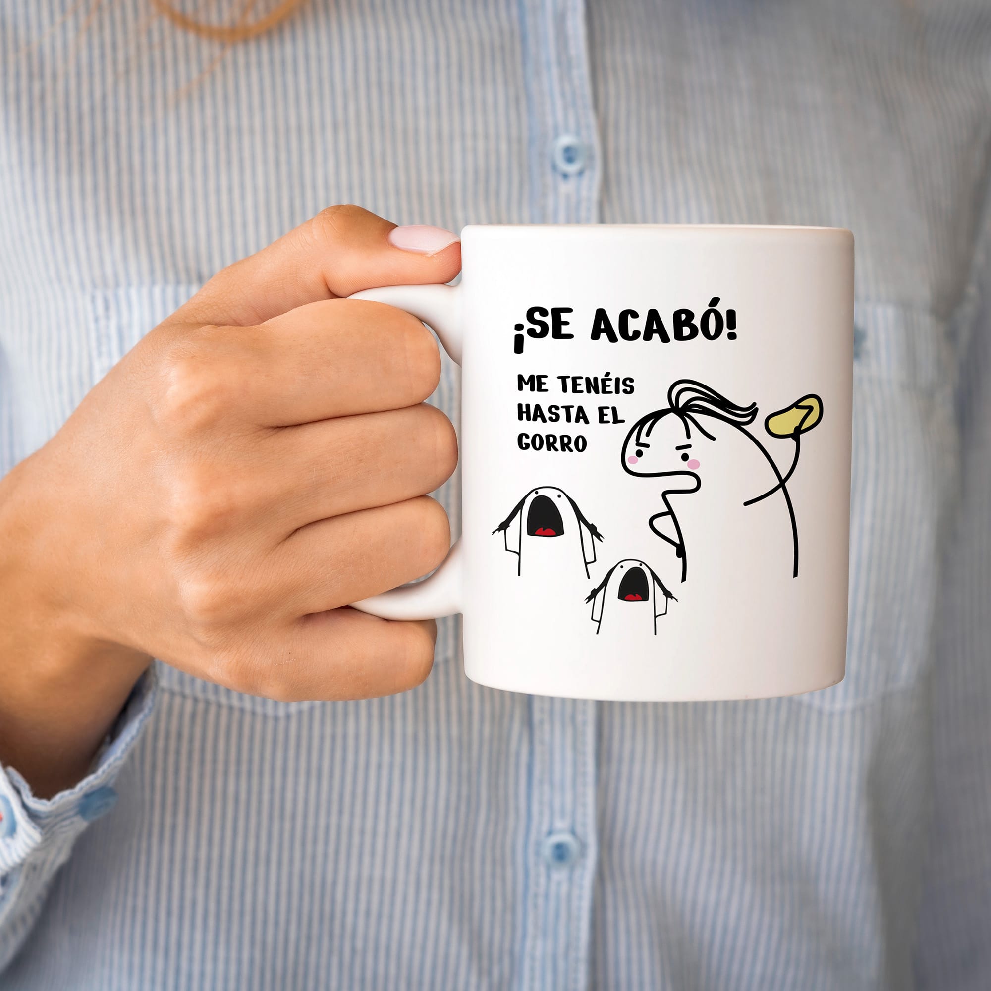 Taza Se acabó. Me tenéis hasta el gorro