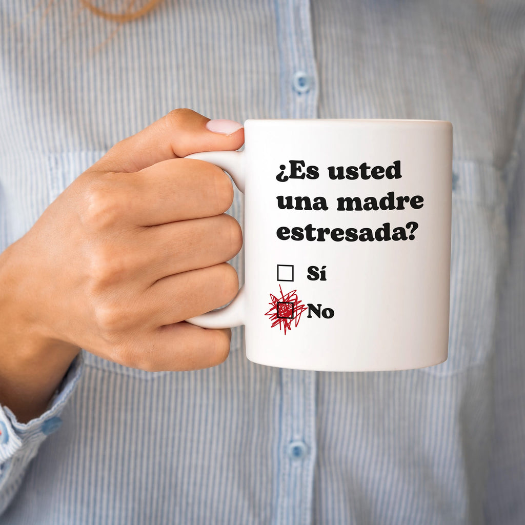 Taza Es usted una madre estresada?
