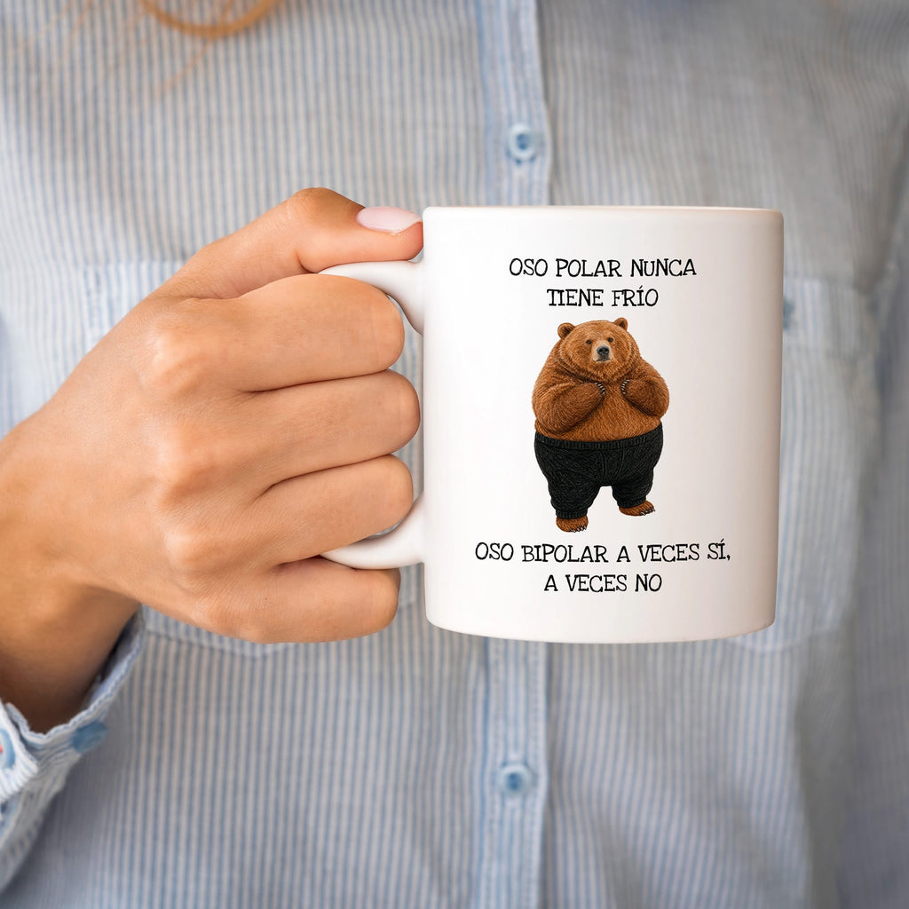 Taza Oso polar nunca tiene frío. Oso bipolar a veces sí, a veces no.