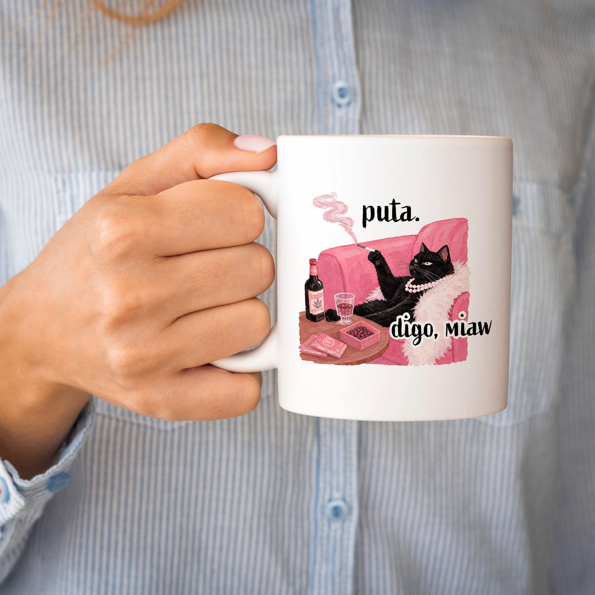 Taza puta. digo, miaw.