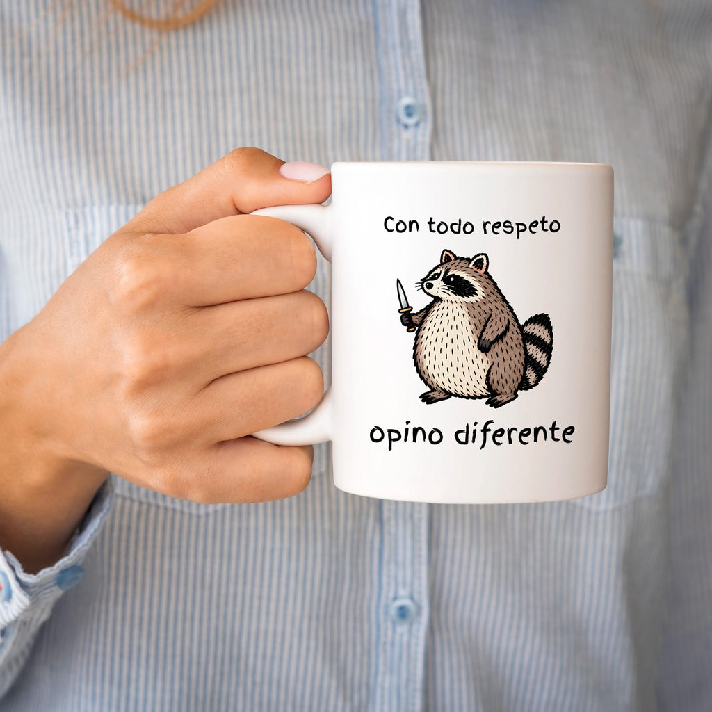 Taza Con todo respeto opino diferente