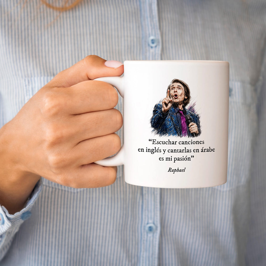 Taza Escuchar canciones en inglés y cantarlas en árabe es mi pasión. Raphael