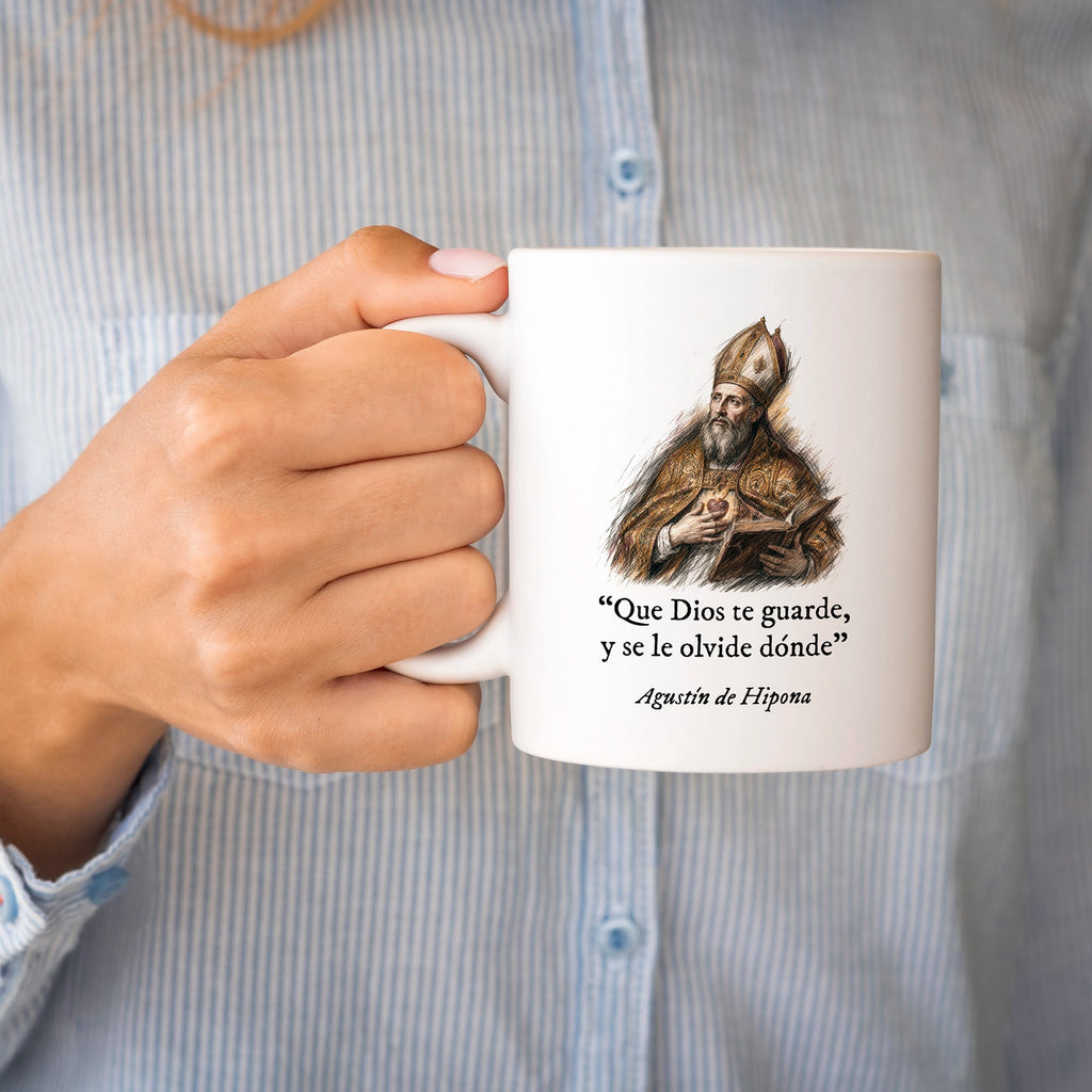 Taza Que Dios te guarde, y se le olvide dónde. Agustín de Hipona
