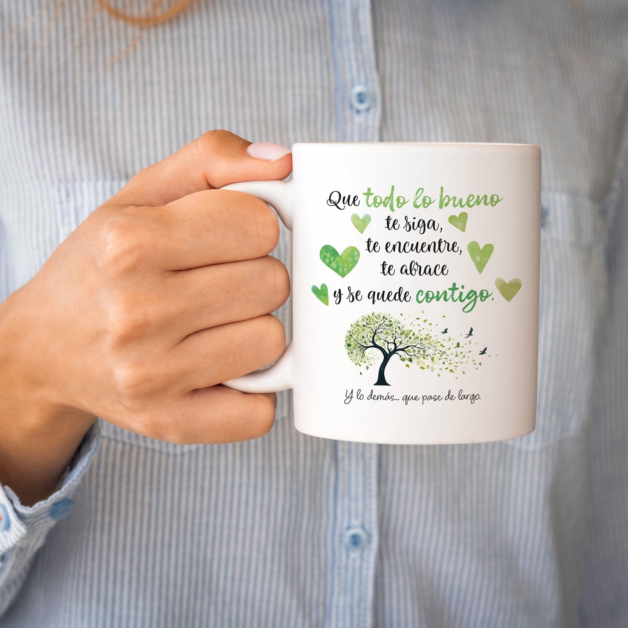 Taza Que todo lo bueno te siga, te encuentre, te abrace y se quede contigo (Tonos verdes)