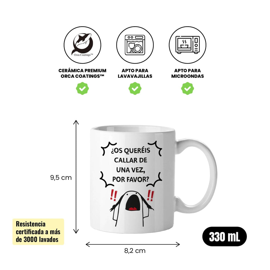 Taza ¿os queréis callar de una vez por favor?