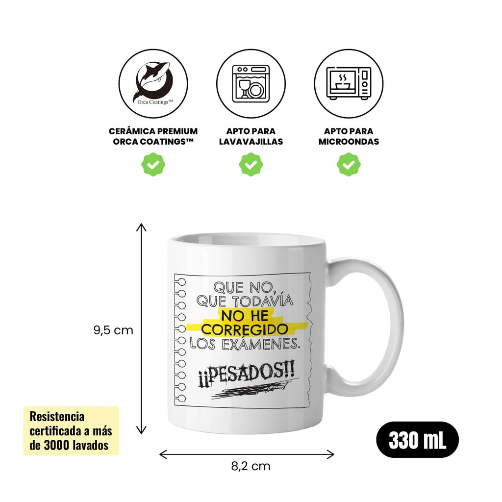 Taza Todavía no he corregido los exámenes, pesados