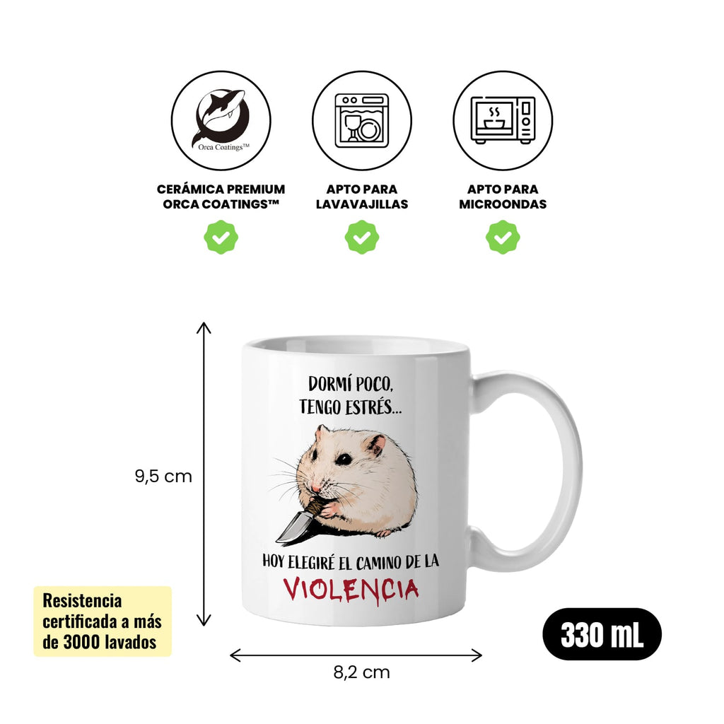 Taza Dormí poco, tengo estrés, hoy elegiré el camino de la violencia