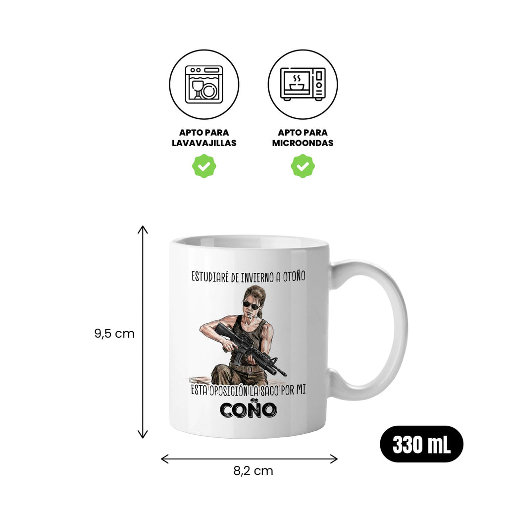 Taza Estudiaré de invierno a otoño, esta oposición la saco por mi coño