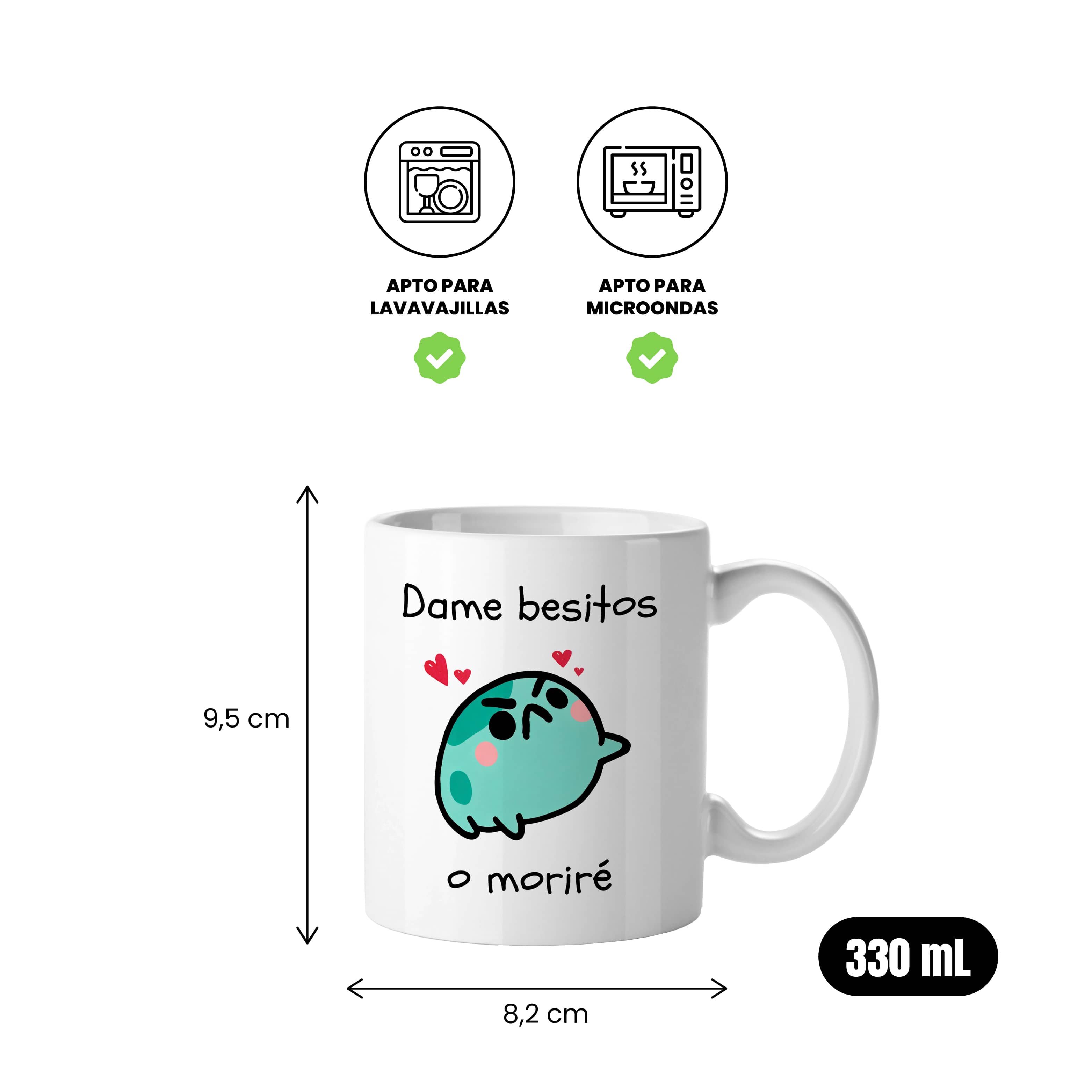 Taza Dame besitos o moriré