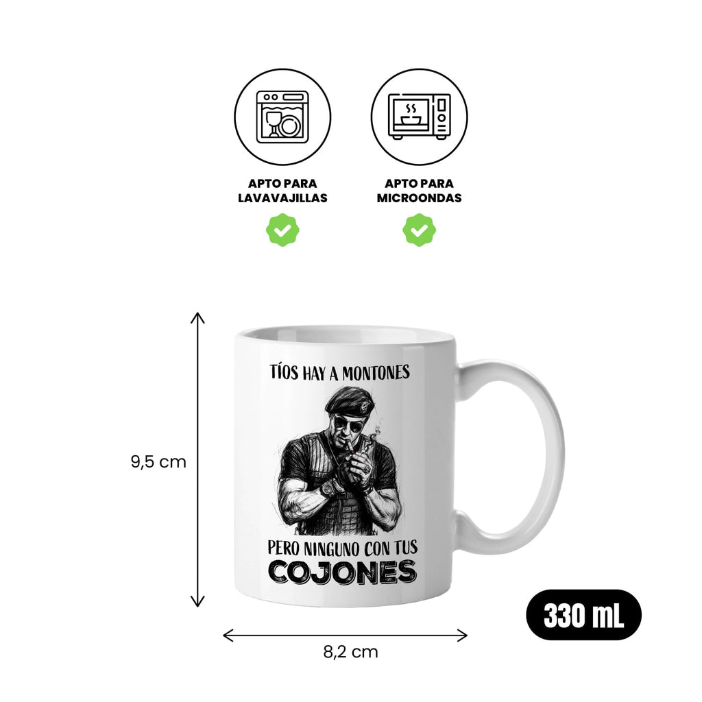 Taza Tíos hay a montones pero ninguno con tus cojones