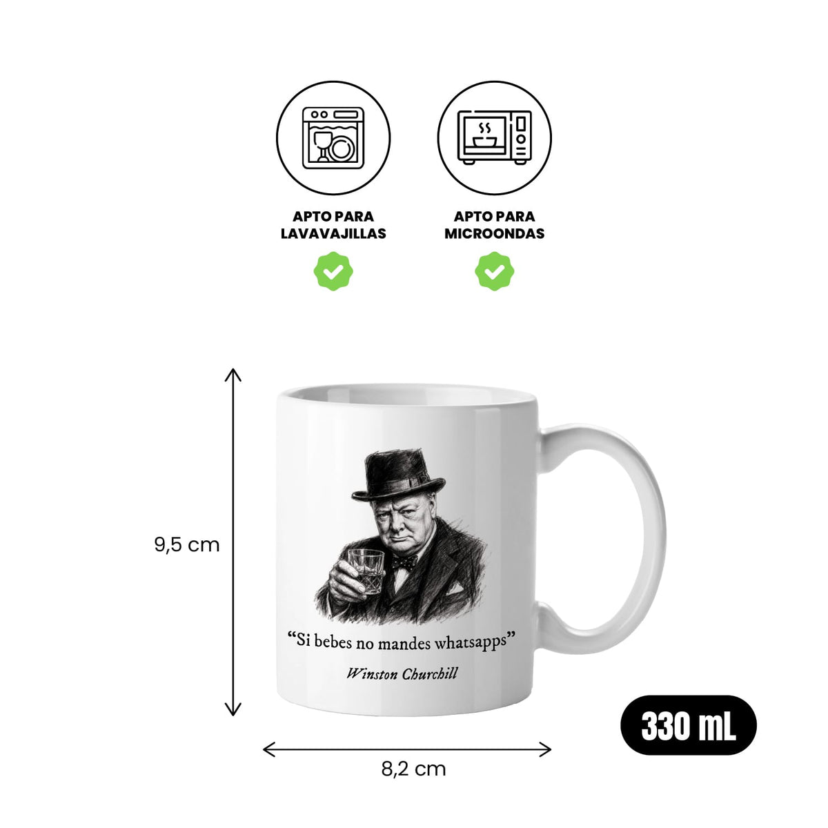 Taza Si bebes no mandes whatsapps. Churchill