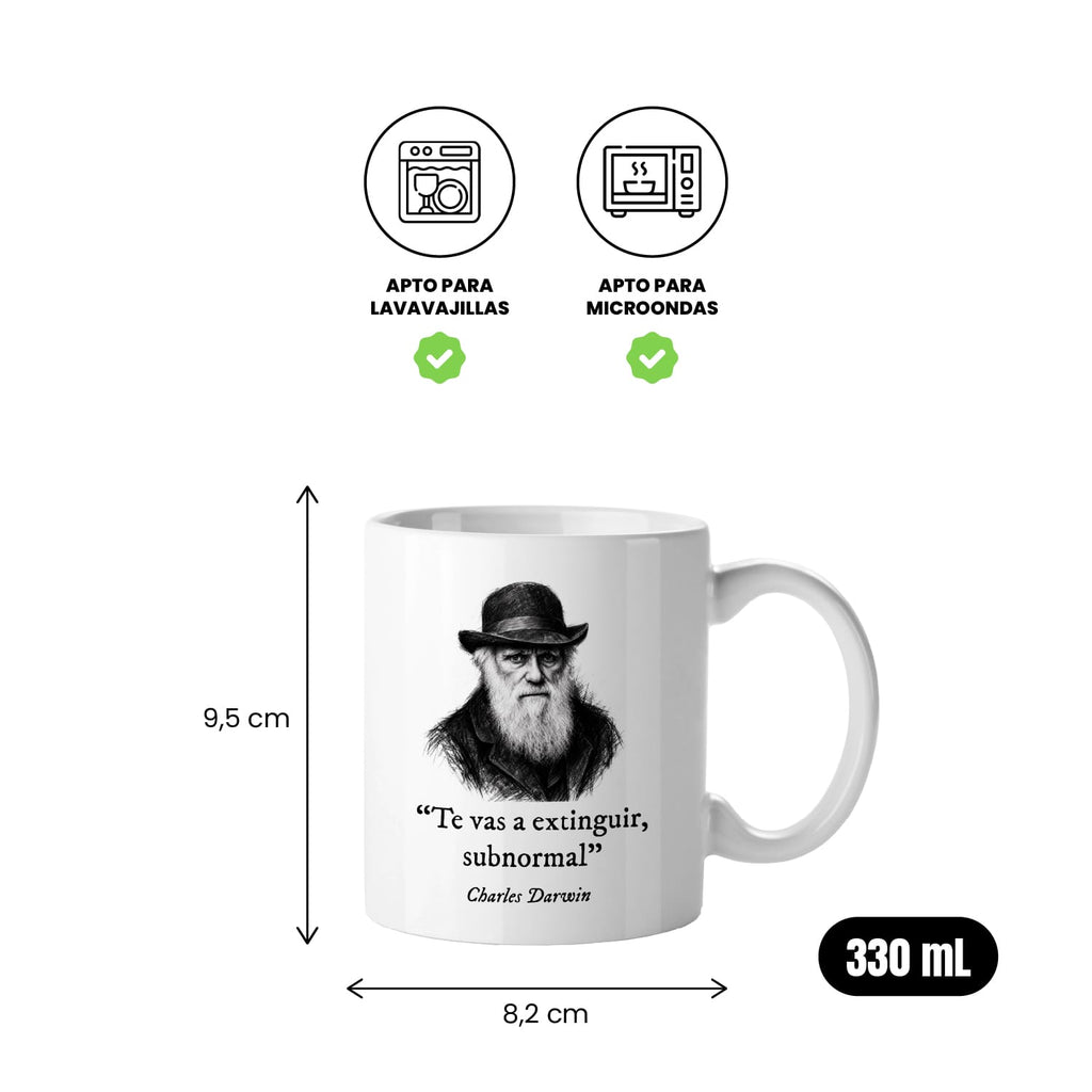 Taza Te vas a extinguir, subnormal. Darwin