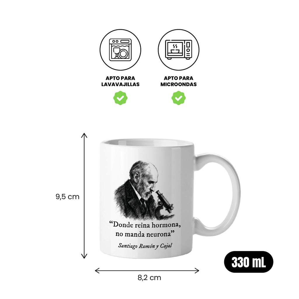 Taza Donde reina hormona no manda neurona. Ramón y Cajal