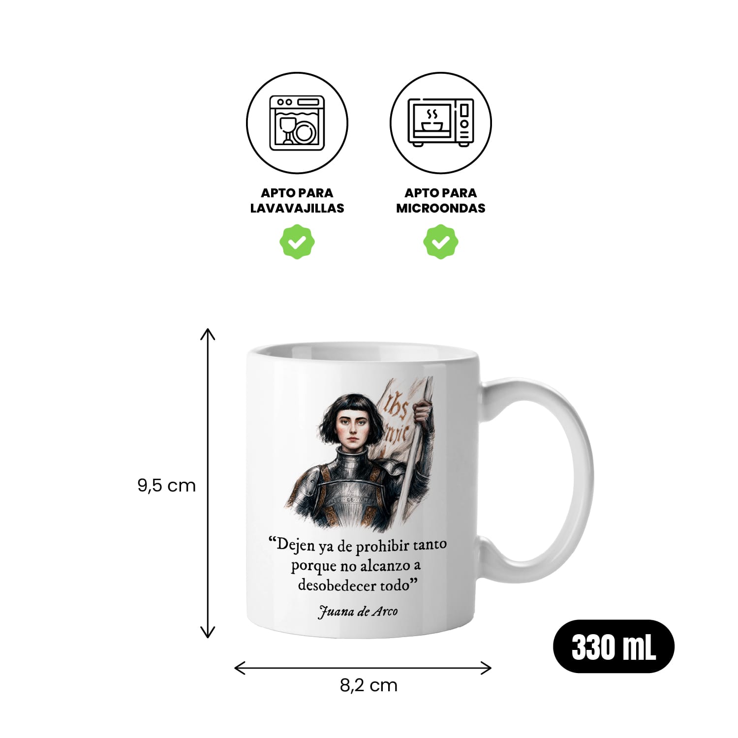 Taza Dejen ya de prohibir tanto porque no alcanzo a desobedecer todo. Juana de Arco