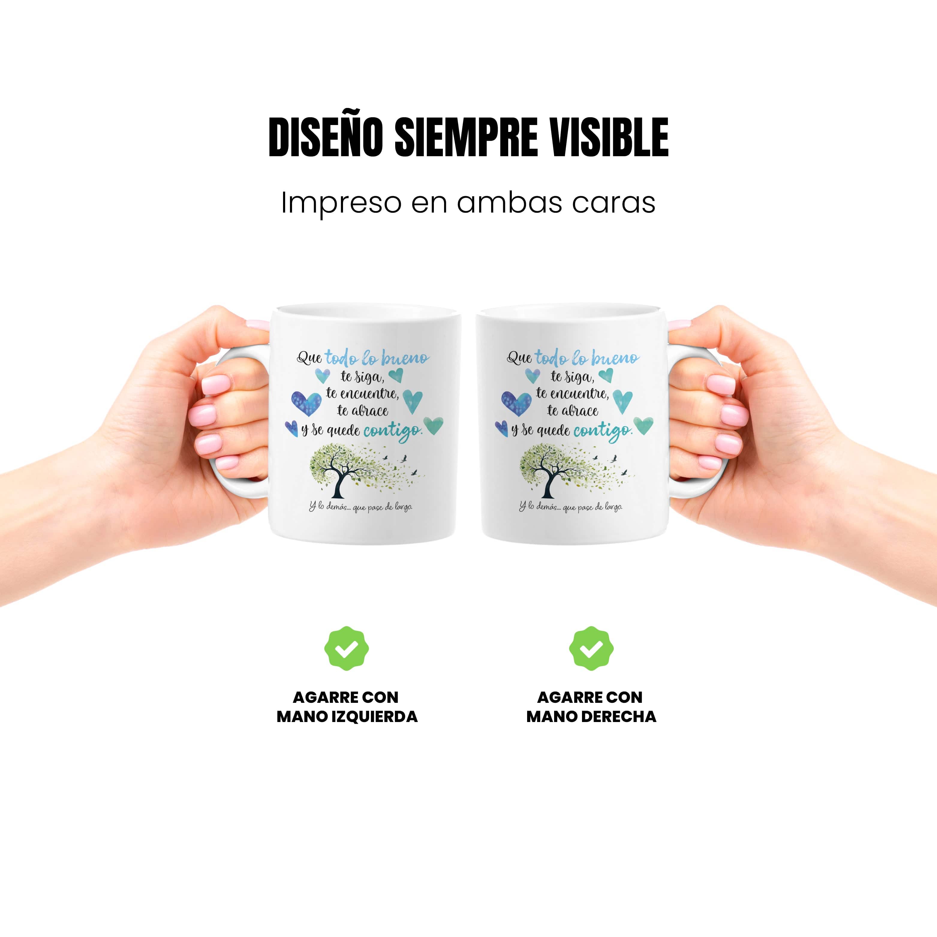 Taza Que todo lo bueno te siga, te encuentre, te abrace y se quede contigo (Tonos fríos)