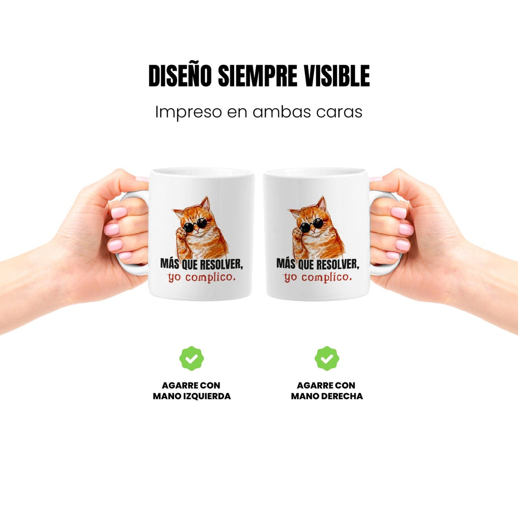 Taza Más que resolver, yo complico
