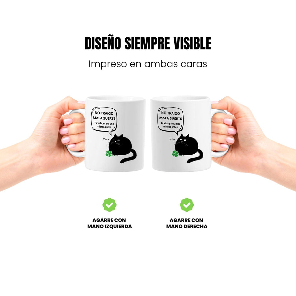Taza No doy mala suerte