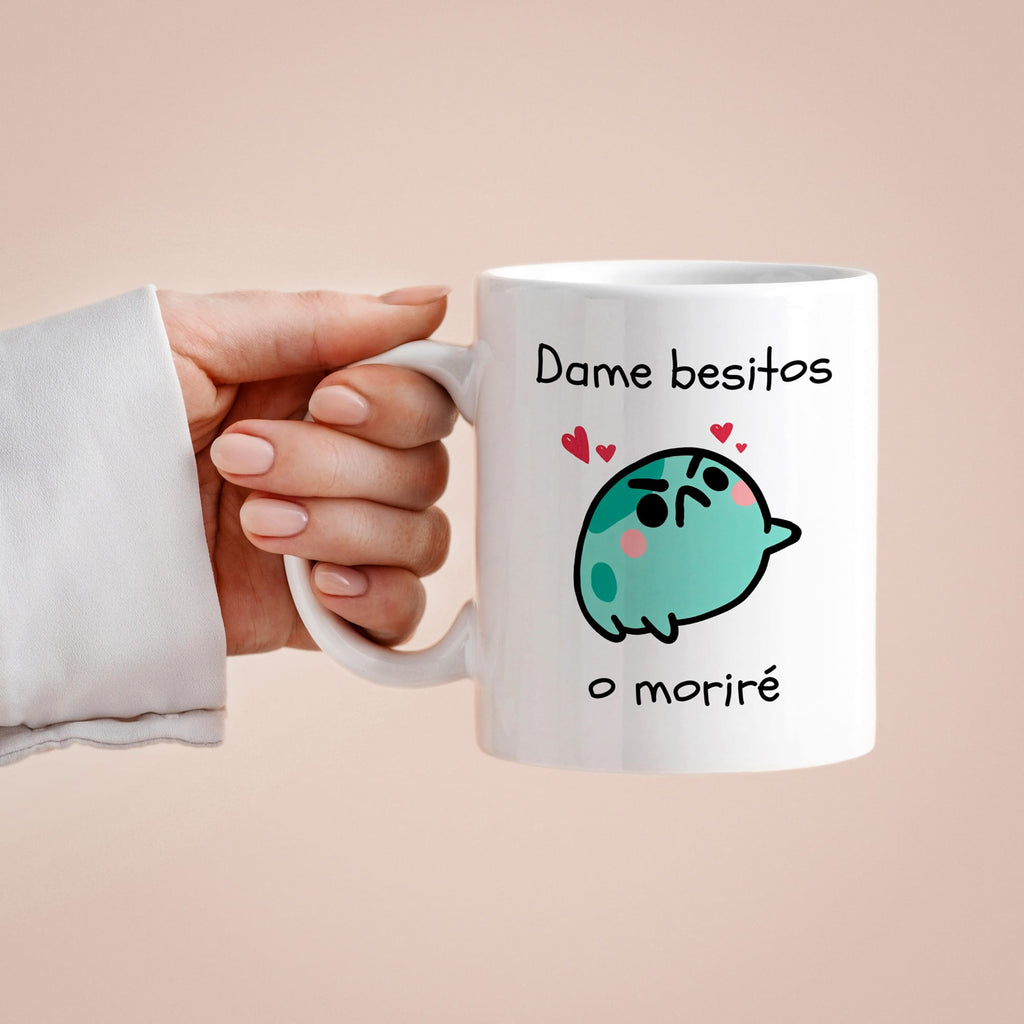 Taza Dame besitos o moriré