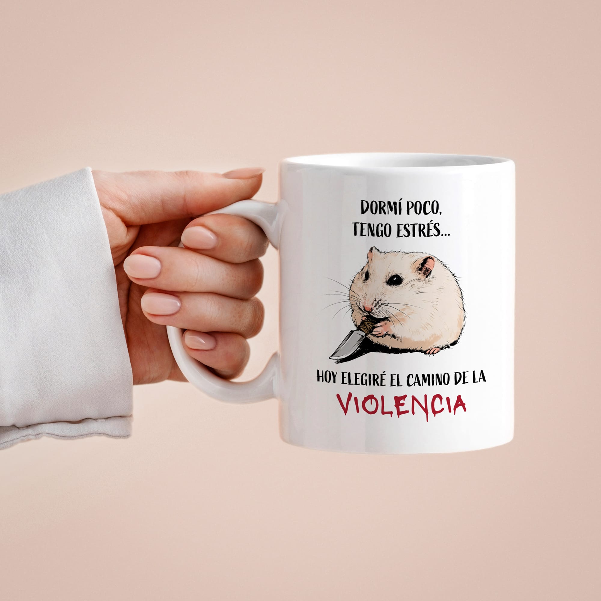 Taza Dormí poco, tengo estrés, hoy elegiré el camino de la violencia