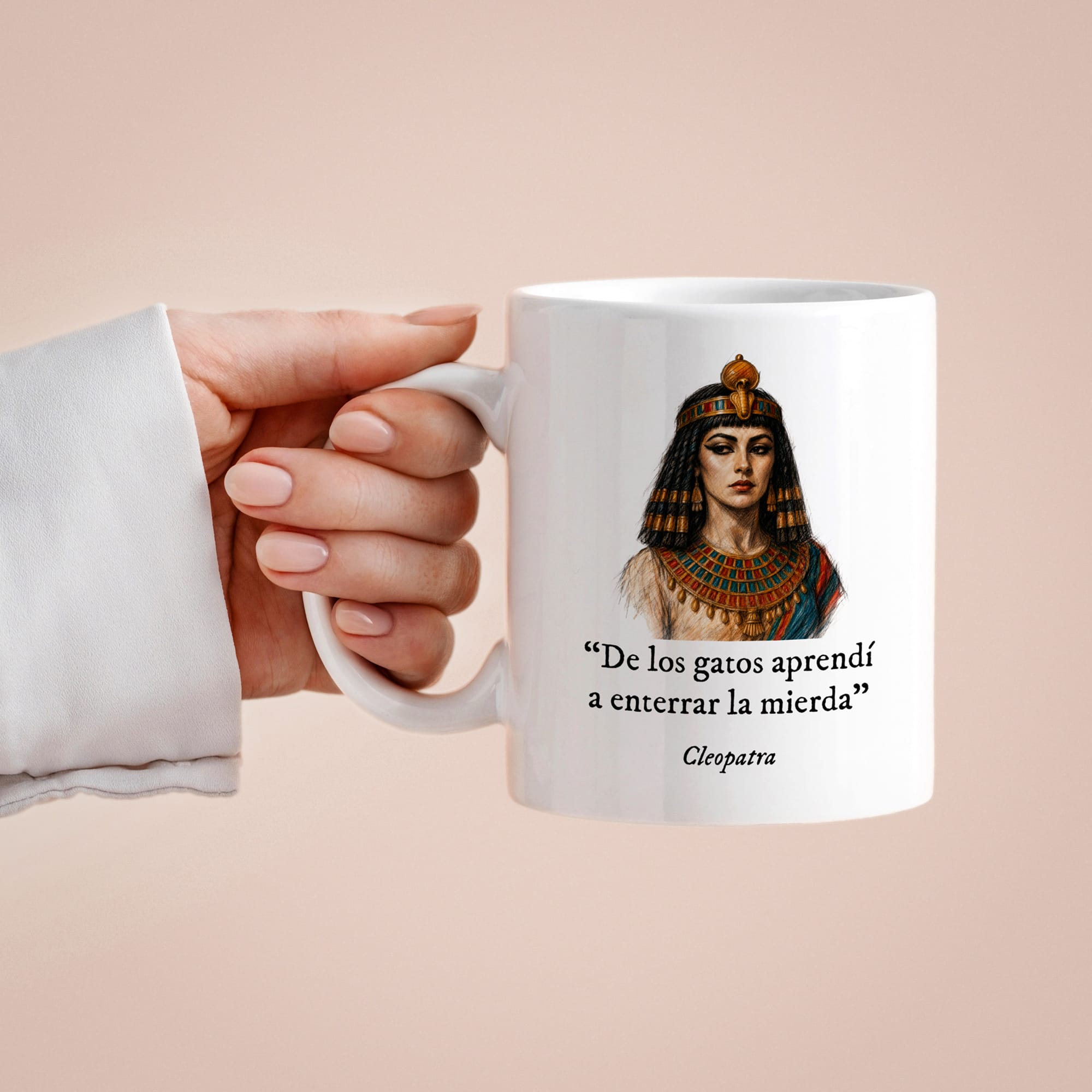 Taza De los gatos aprendí a enterrar la mierda. Cleopatra
