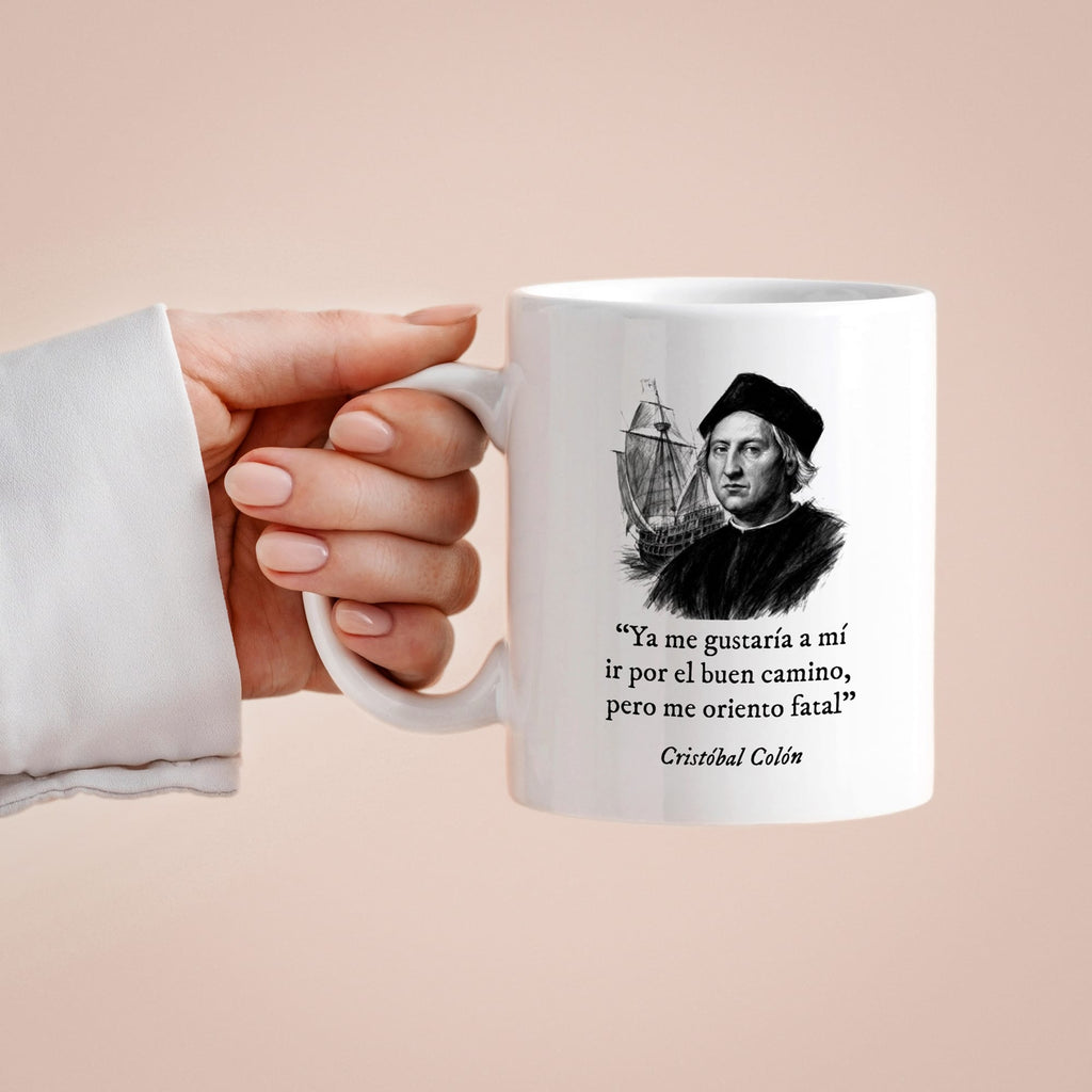 Taza Ya me gustaría a mí ir por el buen camino, pero me oriento fatal. Colón