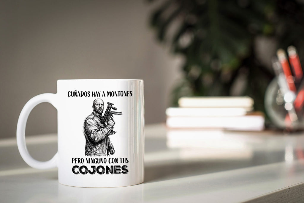 Taza Cuñados hay a montones pero ninguno con tus cojones