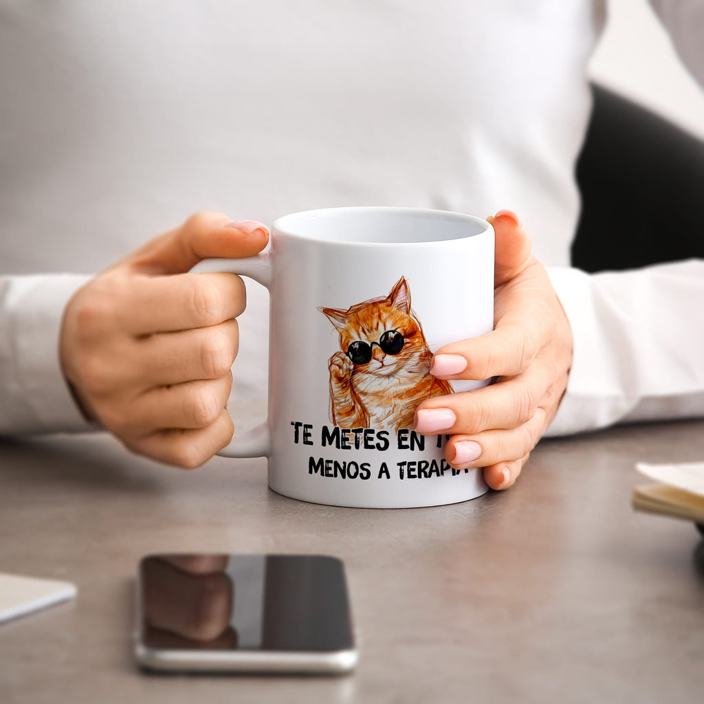 Taza Te metes en todo menos a terapia