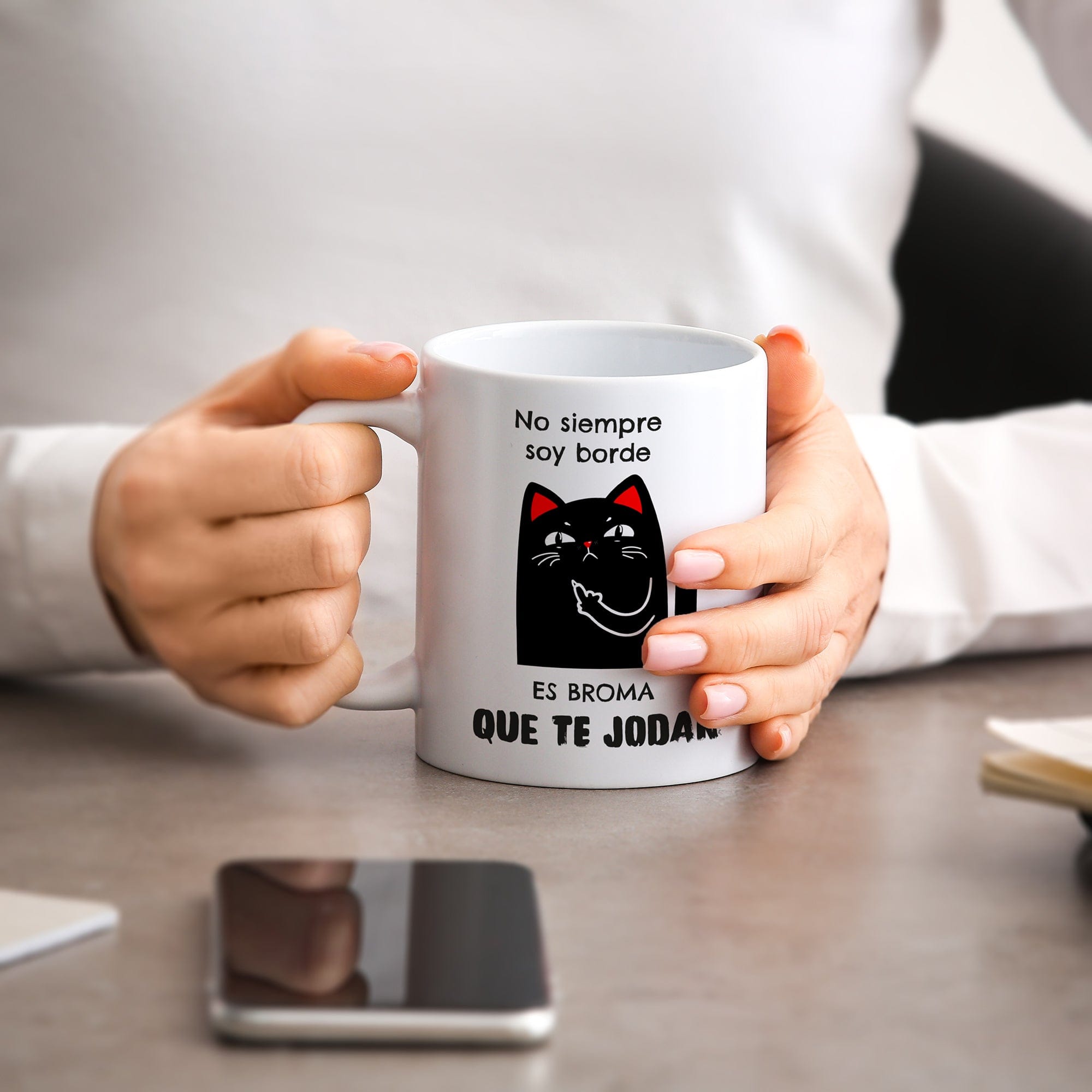 Taza No siempre soy borde. Es broma, que te jodan