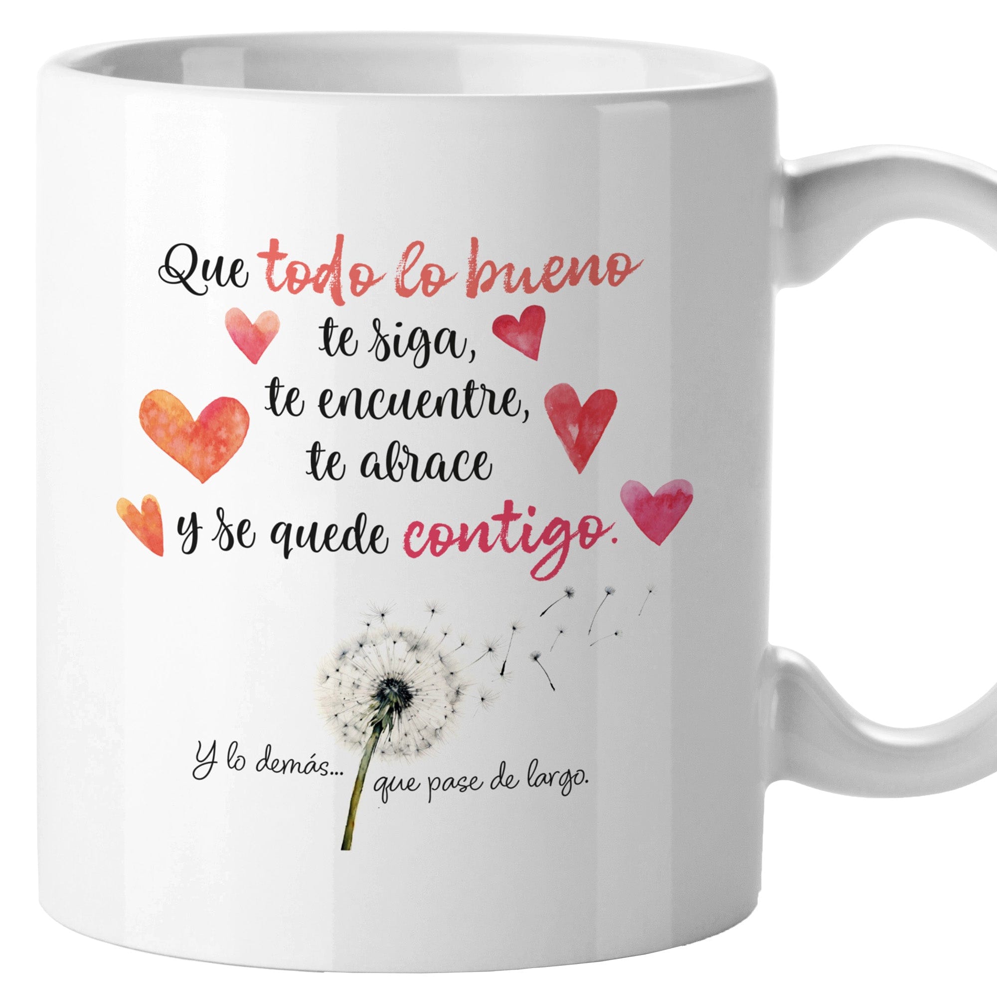 Taza Que todo lo bueno te siga, te encuentre, te abrace y se quede contigo (tonos cálidos)