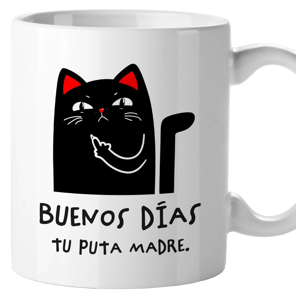 Taza Buenos días tu puta madre