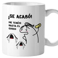 Taza Se acabó. Me tenéis hasta el gorro