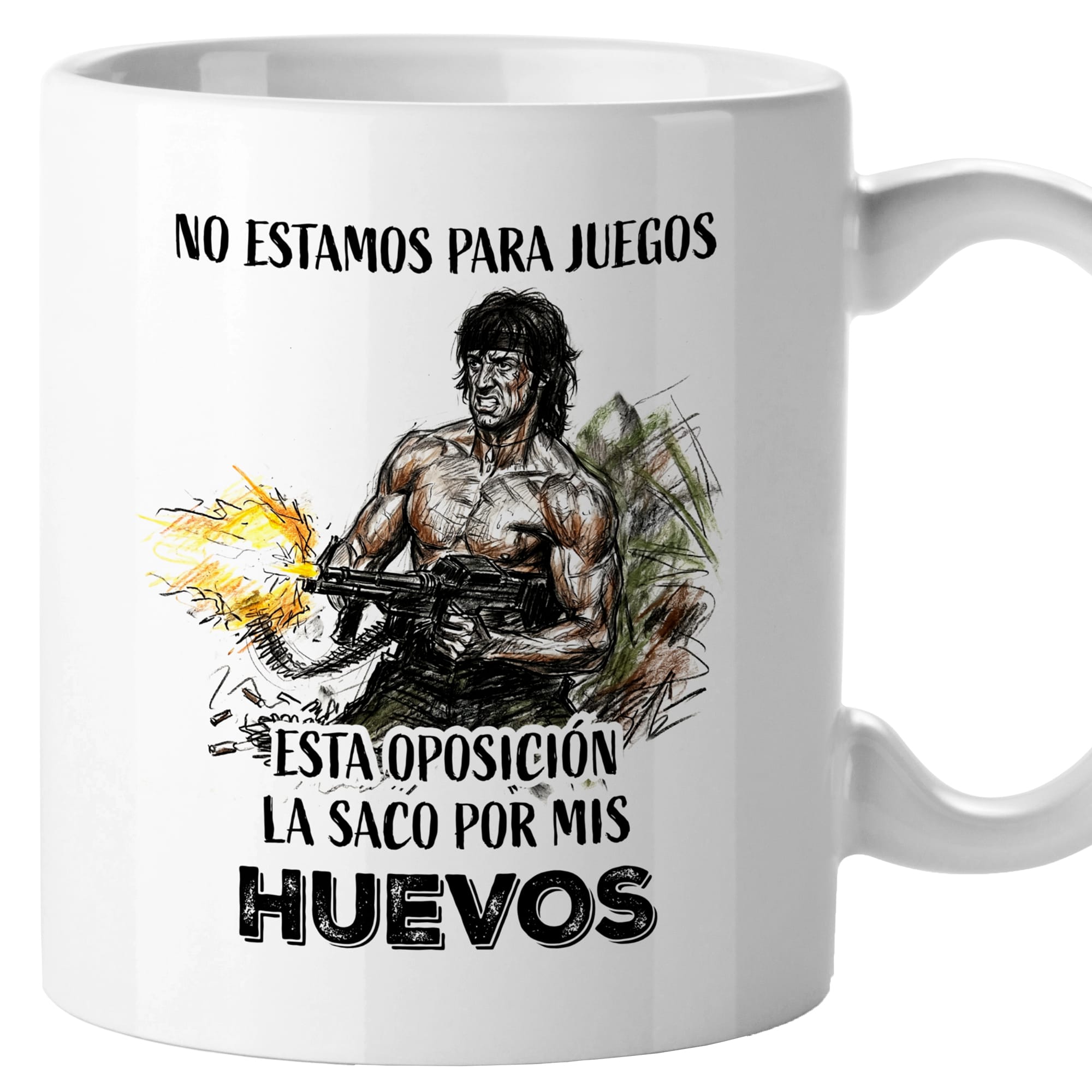 Taza No estamos para juegos, esta oposición la saco por mis huevos