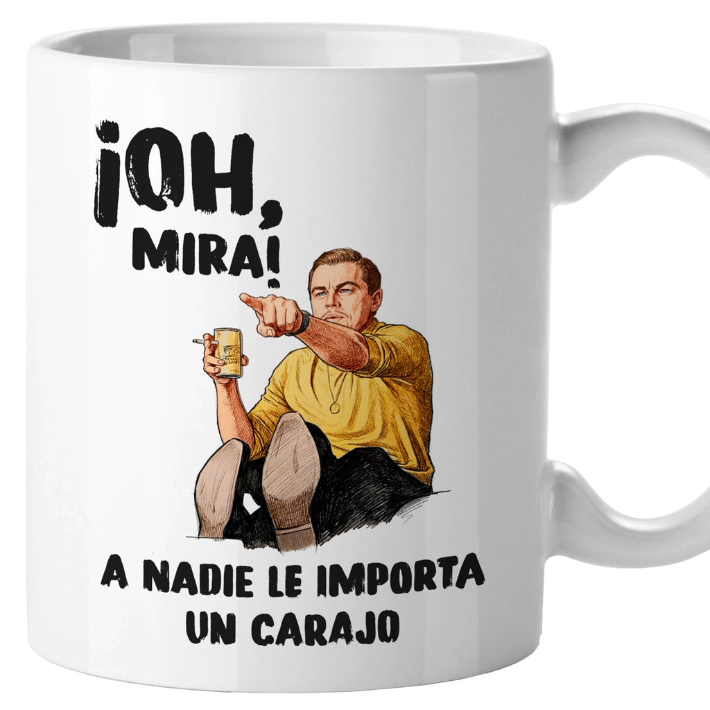 Taza Oh, mira! A nadie le importa un carajo
