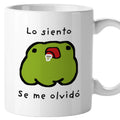 Taza Lo siento, se me olvidó