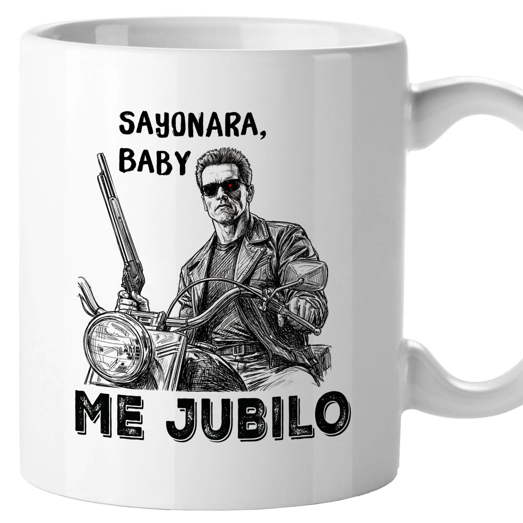 Taza Sayonara, baby. Me jubilo