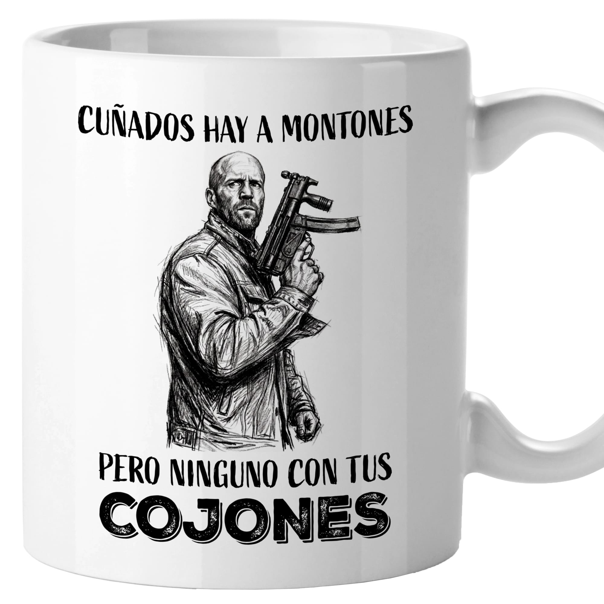 Taza Cuñados hay a montones pero ninguno con tus cojones