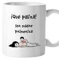 Taza Qué paliza ser madre primeriza!